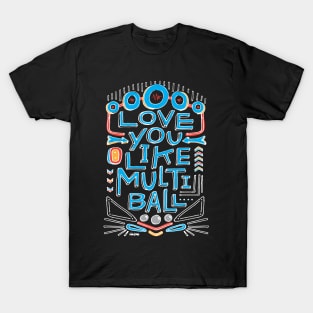 Love You Like Multi-Ball T-Shirt